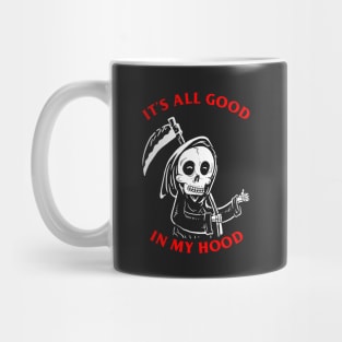 All Good In My Hood Mug